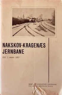 Nakskov-Kragenæs Jernbane (Dansk Jernbane-Klub : 11)