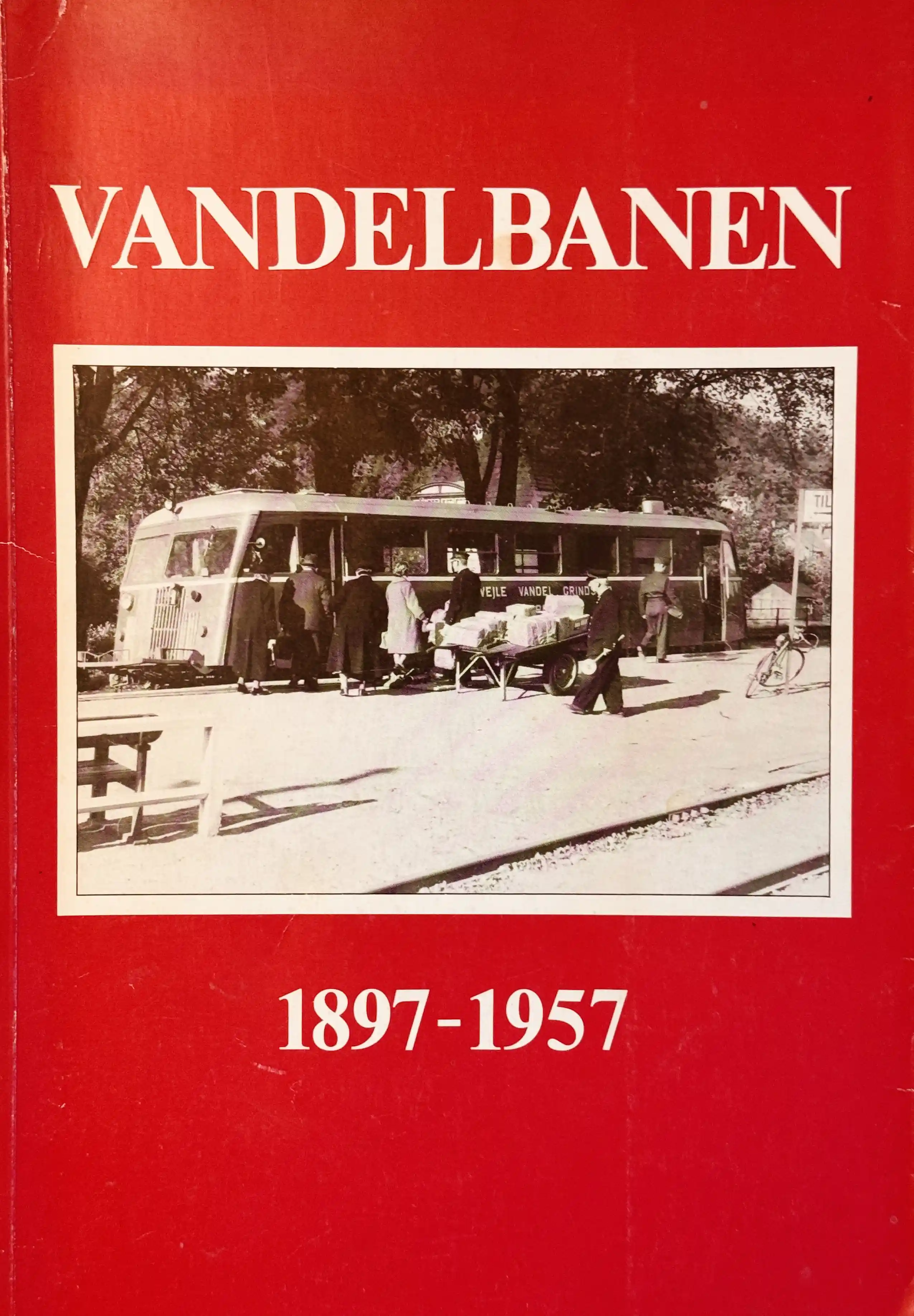 Vandelbanen 1897-1957