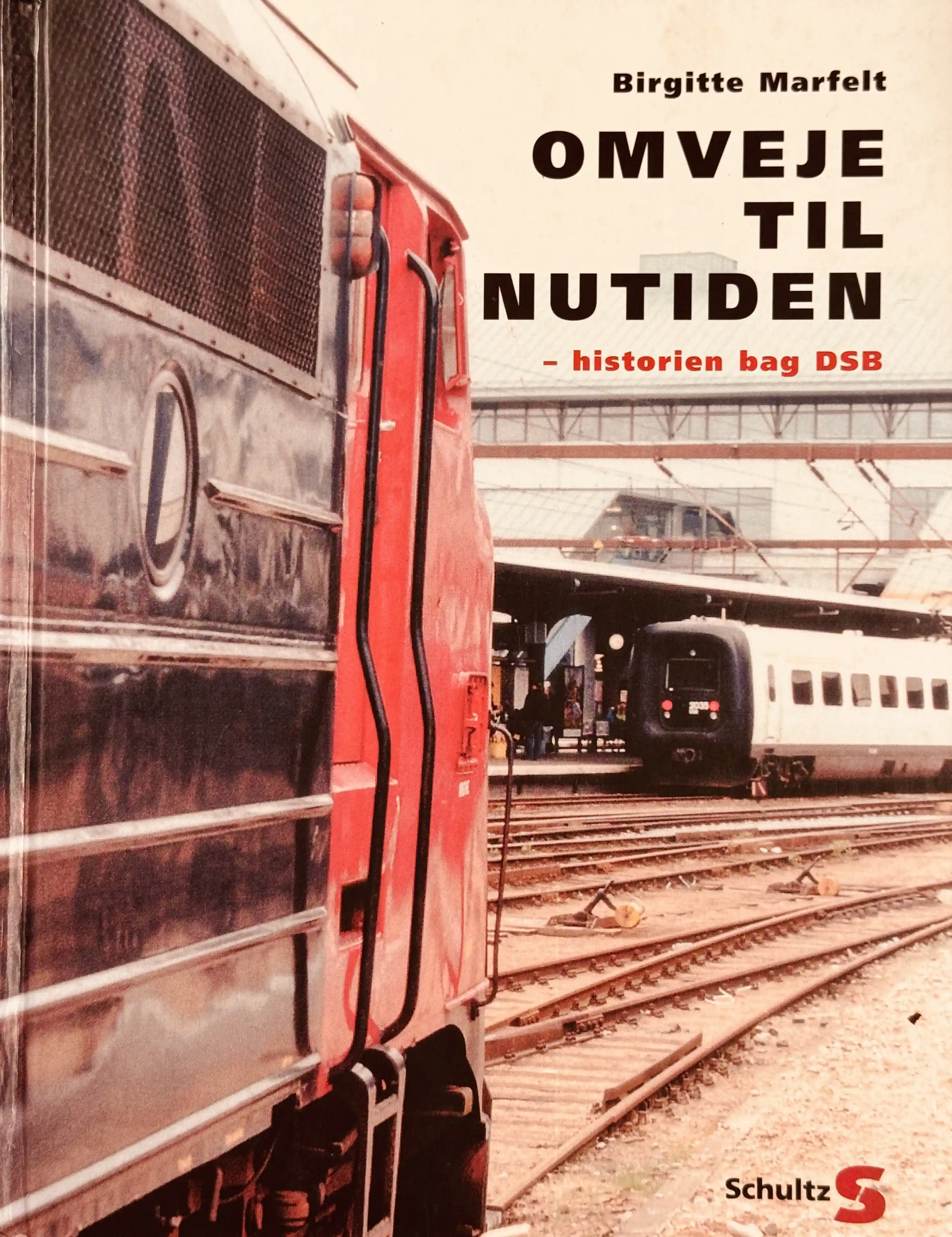 Omveje til nutiden - historien bag DSB