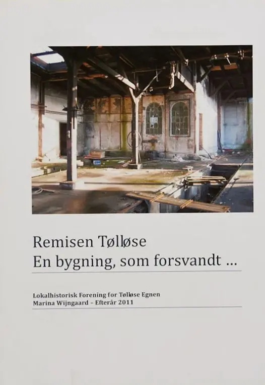 Remisen Tølløse - En bygning som forsvandt